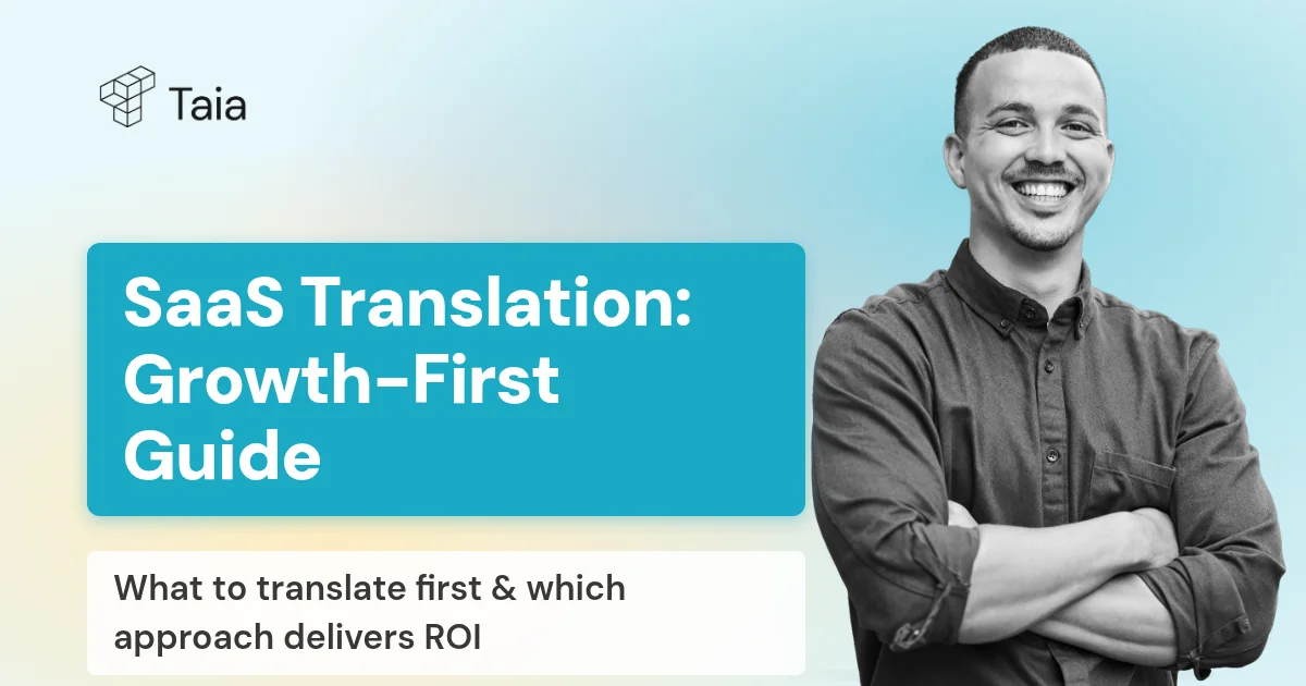 Your Guide to SaaS Translation: A Growth-First Approach to Going Global