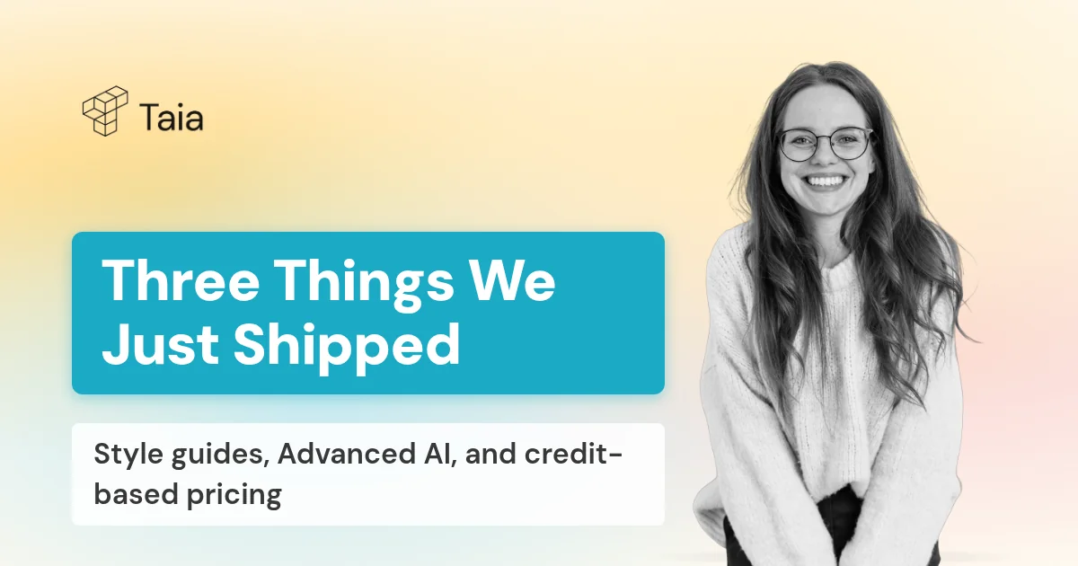 Three Things We Just Shipped: Style Guides, Advanced AI, and Credit-Based Pricing