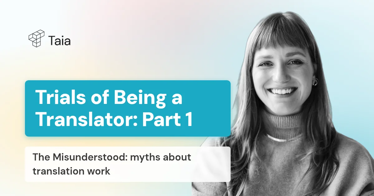 The Trials and Tribulations of Being a Translator (a Trilogy): Chapter 1 – The Misunderstood